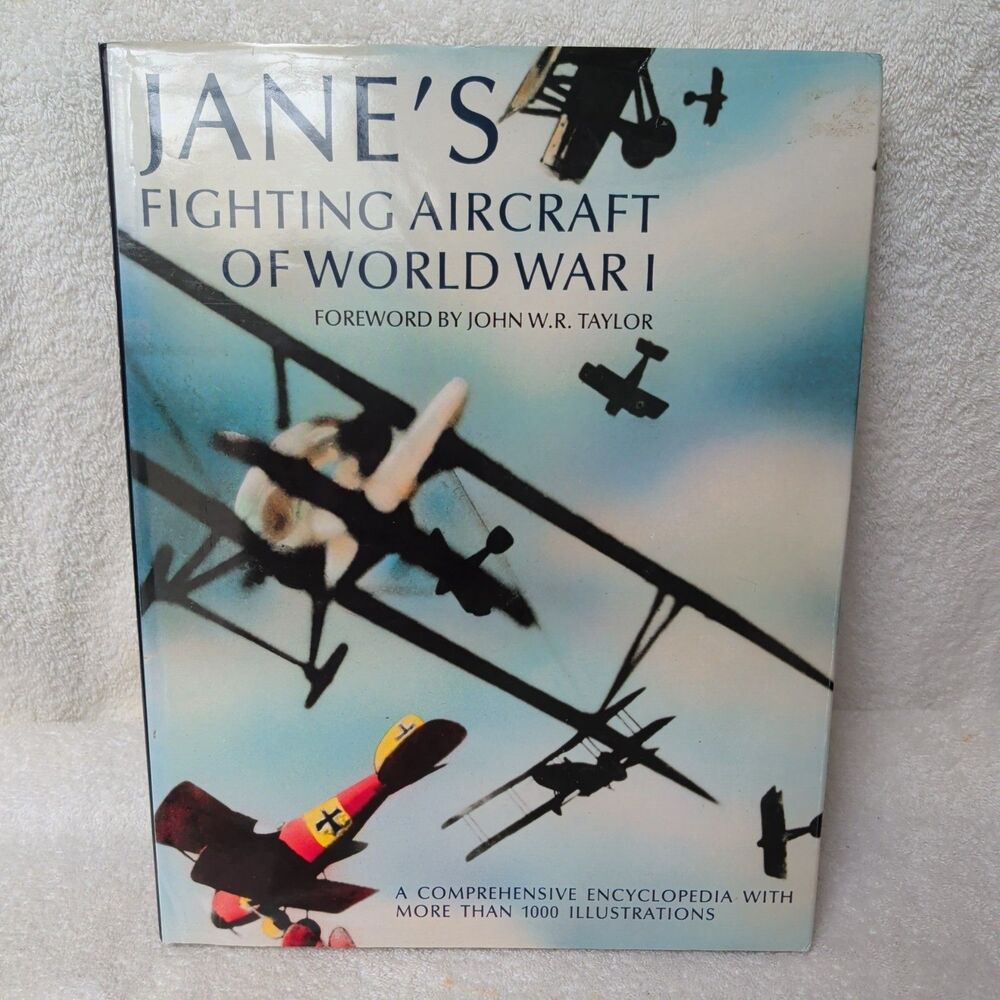 JANE'S FIGHTING AIRCRAFT OF WORLD WAR I By John W. R. Taylor - Hardcover